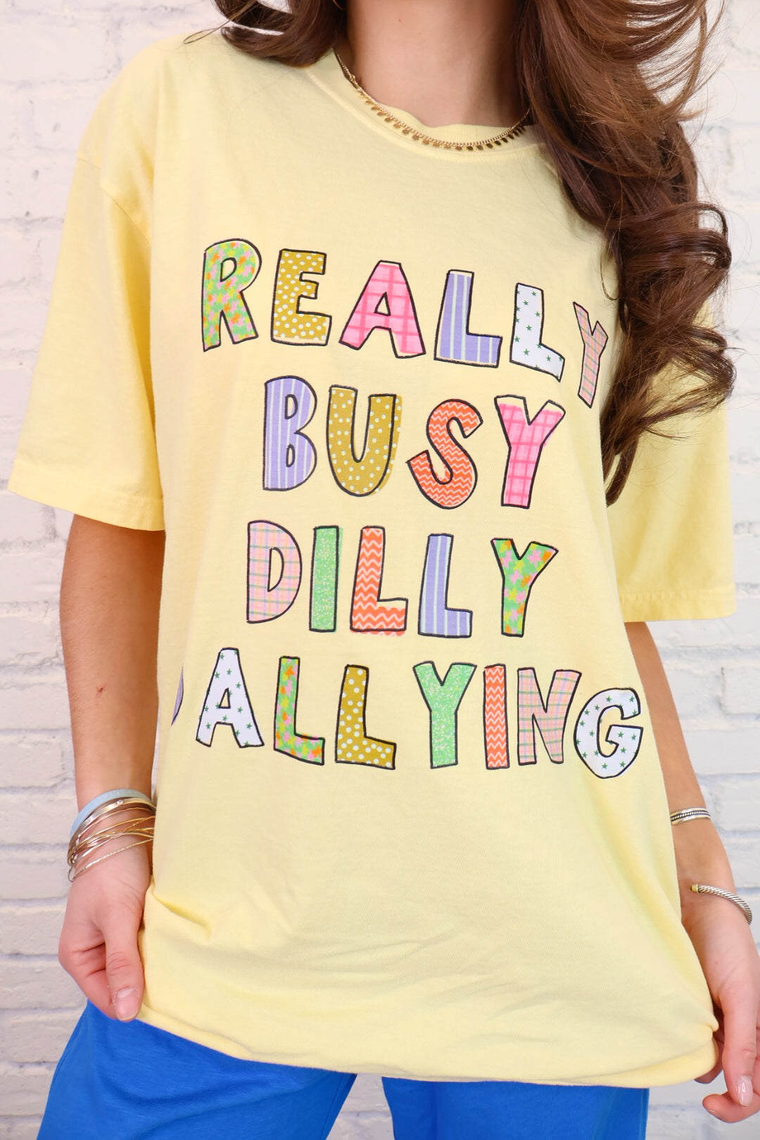 Really Busy Dilly Dallying Graphic Tee