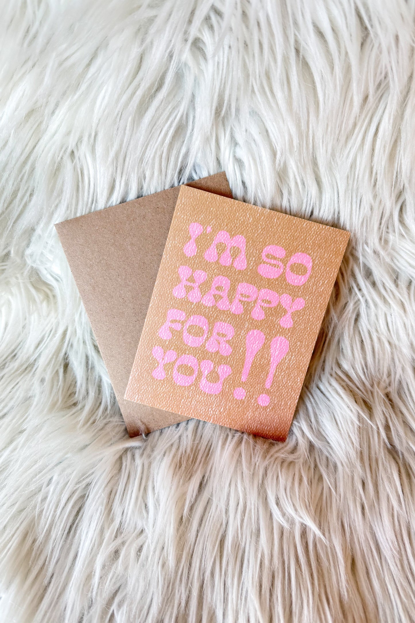 I'm So Happy For you Card