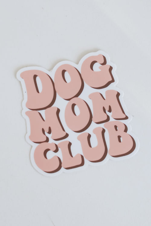 Dog Mom Club Sticker